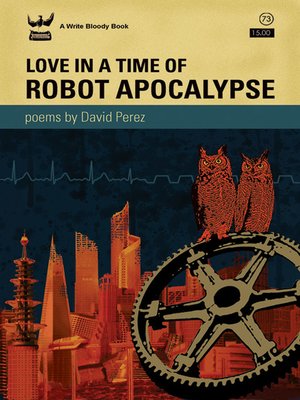 cover image of Love in a Time of Robot Apocalypse